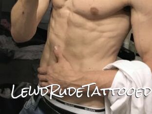 LewdRudeTattooed