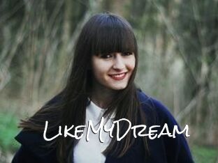 LikeMyDream