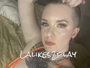 Lalikes2play