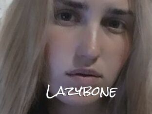 Lazybone