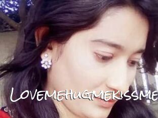 Lovemehugmekissme