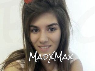 MadXMax