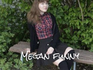 Megan_funny
