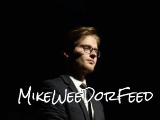 MikeWeeDorFeed