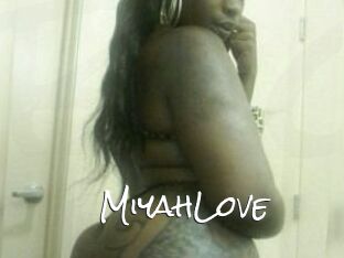 MiyahLove