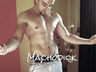 Machodick