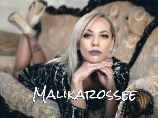 Malikarossee