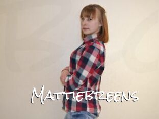 Mattiebreens