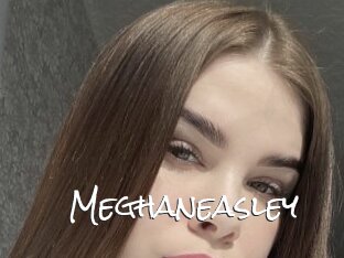 Meghaneasley