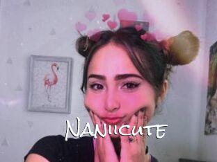 Naniicute