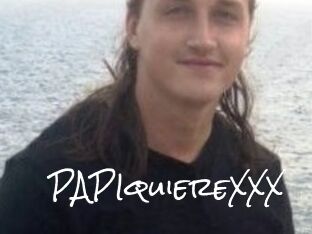 PAPIquiereXXX