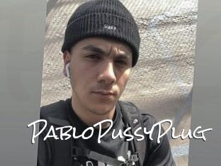 PabloPussyPlug