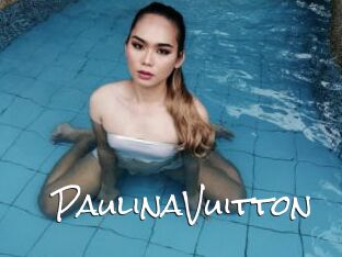 PaulinaVuitton
