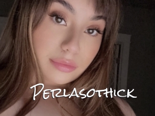 Perlasothick