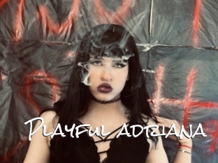 playful_adriana Blow Cum