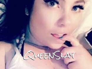 QueenSlay