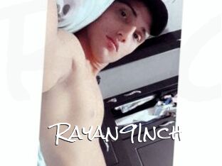 Rayan9Inch