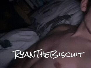 RyanTheBiscuit
