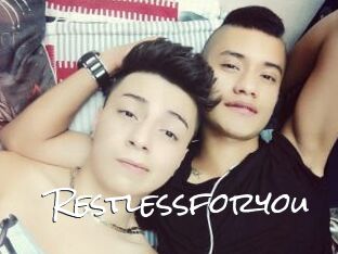 Restlessforyou