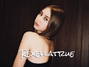 Rexellatrue