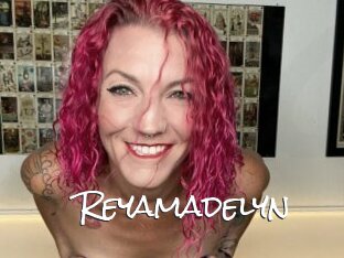 Reyamadelyn