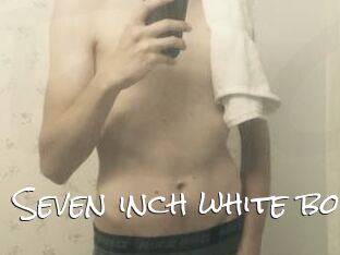 Seven_inch_white_boi
