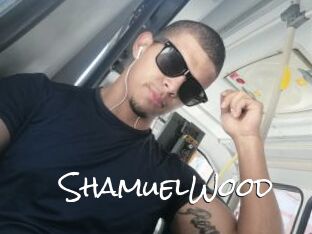 ShamuelWood