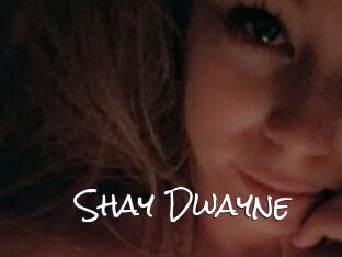 Shay_Dwayne
