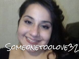 Someonetoolove32