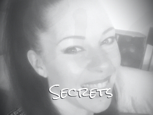 Secrets