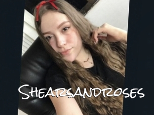 Shearsandroses