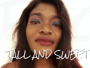 TALL_AND_SWEET