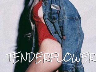 TENDER_FLOWER