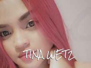 TINA_WET2