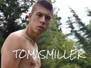 TOMASMILLER
