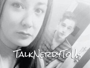 TalkNerdyToUs