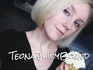 TeonaJuicyBlond