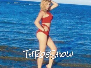 ThRoeShow
