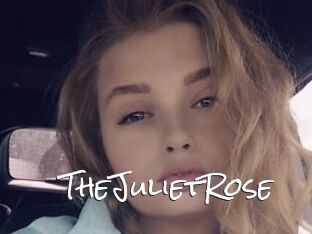 TheJulietRose