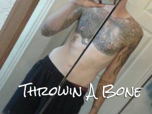Throwin_A_Bone