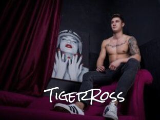 TigerRoss