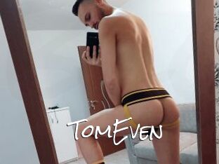 TomEven