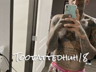 Tootattedhuh18
