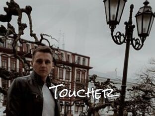 Toucher