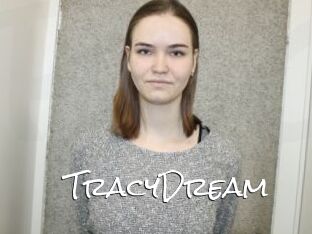 TracyDream