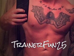TrainerFun25