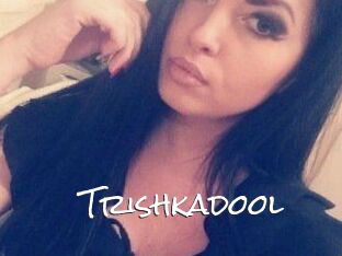 Trishkadool