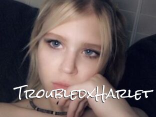 TroubledxHarlet