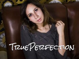 TruePerfection