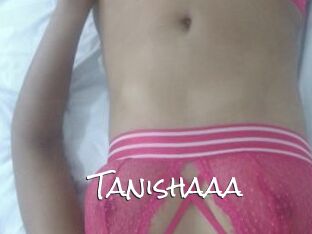 Tanishaaa